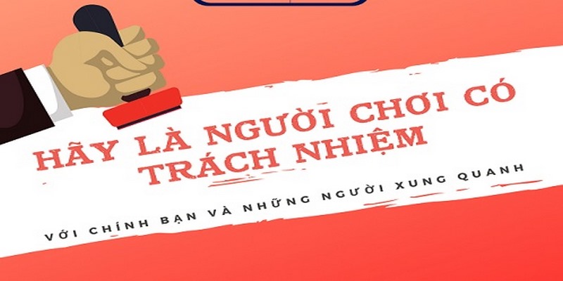 Chơi Có Trách Nhiệm - Những Quy Định Chung Cần Tuân Thủ 3 Nhà cái luôn đảm bảo tính công bằng, mình bạch