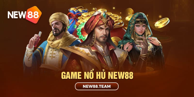 New88 - Trang Chủ Hỗ Trợ Chính Thức Của Nhà Cái New88 6 Slot game - Nổ hủ