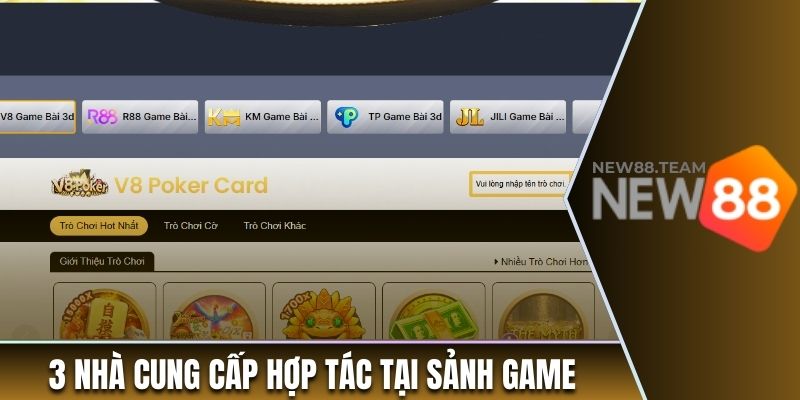 Sòng bài 2 3 nhà cung cấp hợp tác tại sảnh game