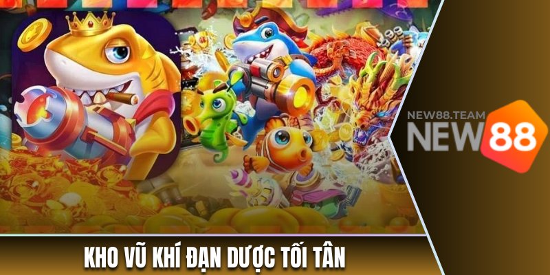 Bắn Cá Xèng - Chinh Phục Thế Giới Đại Dương Cùng New88 2 Bắn cá xèng sở hữu kho vũ khí đạn dược tối tân