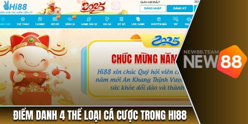 Nhà Cái Hi88 - Bến Đỗ Cá Cược Tiềm Năng Trên Thị Trường 2 Điểm danh 4 thể loại giải trí cá cược tại Hi88