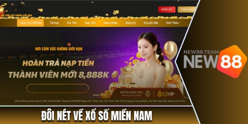 Xổ Số Miền Nam- Khám Phá Chi Tiết Trò Chơi Tại New88 1 Đôi nét về xổ số miền Nam