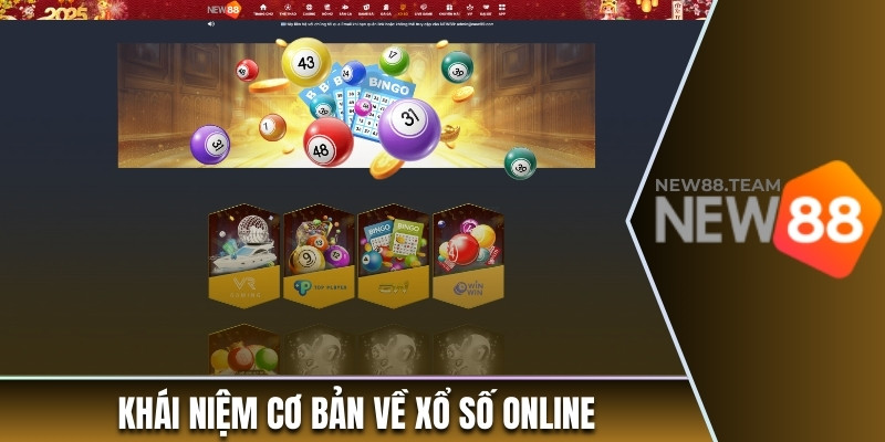 Xổ Số Online Là Gì Mà Lại Thu Hút Tại New88 Đến Vậy? 1 Khái niệm cơ bản về Xổ số online