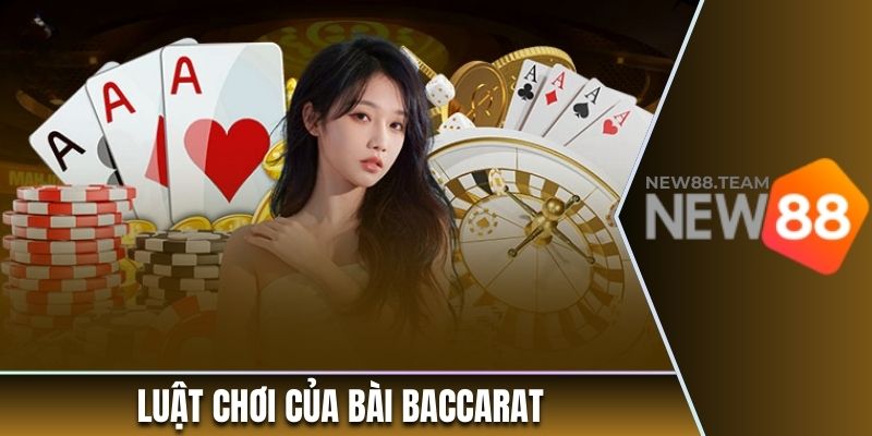 Khám Phá Chi Tiết Về Tựa Game Baccarat Tại Nhà Cái New88 2 Luật chơi của bài baccarat