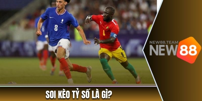 Hướng Dẫn Soi Kèo Tỷ Số Trong Cá Cược Bóng Đá Hấp Dẫn 1 Thế nào là soi kèo tỷ số?