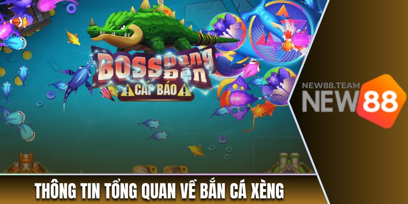 Bắn Cá Xèng - Chinh Phục Thế Giới Đại Dương Cùng New88 1 Thông tin tổng quan về bắn cá xèng tại New88