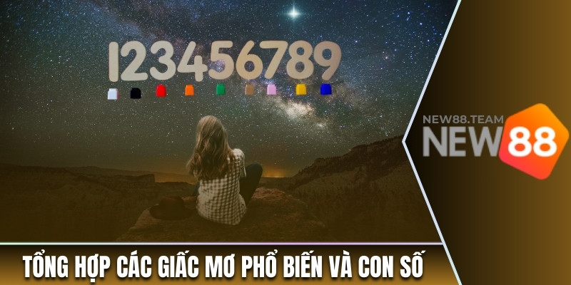 Sổ Mơ Lô Đề - Tra Cứu Đầy Đủ Và Chính Xác Các Giấc Mơ 2 Tổng hợp các giấc mơ lô đề phổ biến và con số