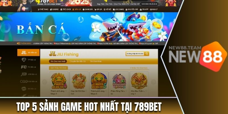 789BET - Thương Hiệu Dẫn Đầu Xu Hướng Giải Trí Hơn Thập Kỷ 2 Top 5 sảnh game hot nhất tại 789BET